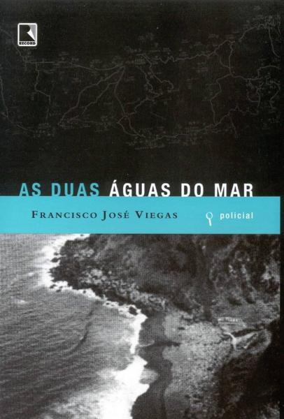 Capa do material com o título As duas águas do mar do Autor Viegas, Francisco José