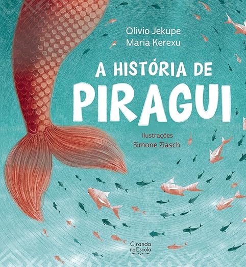 Capa do material com o título A história de Piragui do Autor Jekupé, Olívio