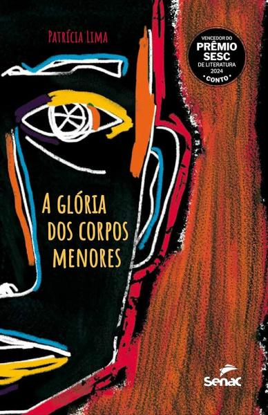 Capa do material com o título A glória dos corpos menores do Autor Lima, Patrícia
