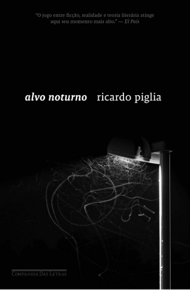 Capa do material com o título Alvo noturno do Autor Piglia, Ricardo