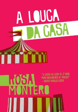 Capa do material com o título A louca da casa do Autor Montero, Rosa