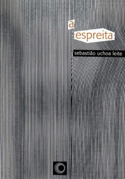 Capa do material com o título A espreita do Autor Leite, Sebastião Uchôa