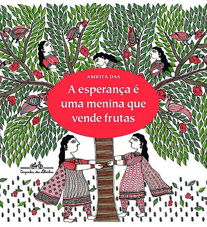 Capa do material com o título A esperança é uma menina que vende frutas do Autor Das, Amrita