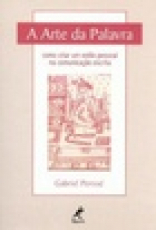 Capa do material com o título A Arte da palavra do Autor Perissé, Gabriel