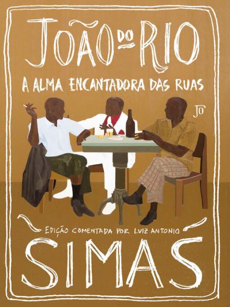 Capa do material com o título A alma encantadora das ruas do Autor João, do Rio