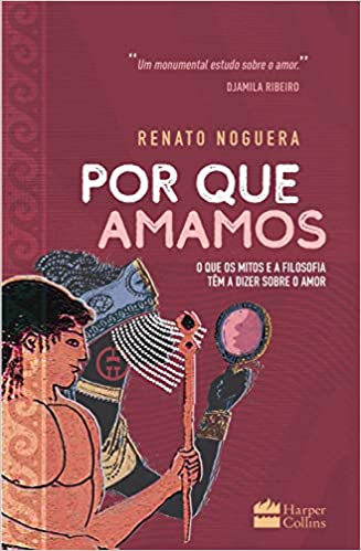 Capa do material com o título Por que amamos do Autor Noguera, Renato