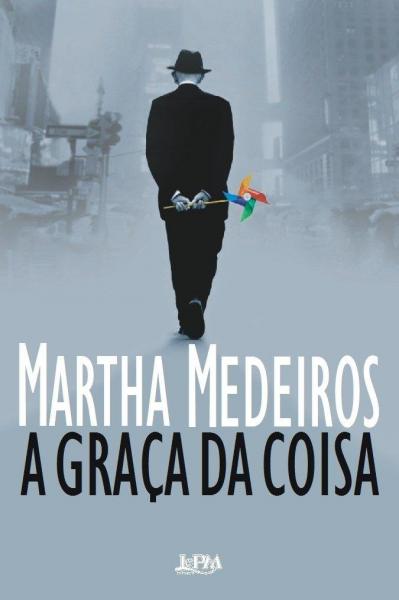 Capa do material com o título A graça da coisa do Autor 