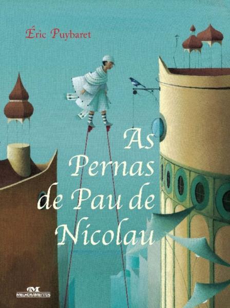 Capa do material com o título As pernas de pau de Nicolau do Autor Puybaret, Éric