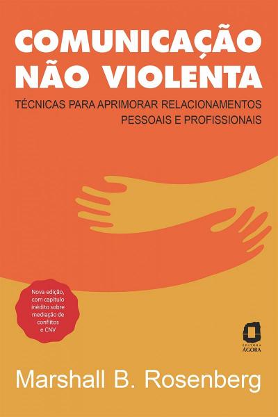 Capa do material com o título Comunicação não violenta do Autor Rosenberg, Marshall B.