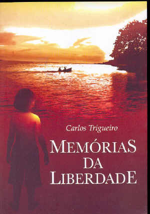 Capa do material com o título Memórias da liberdade do Autor Trigueiro, Carlos