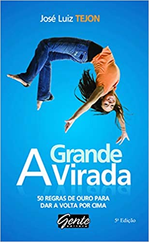Capa do material com o título A grande virada do Autor Tejon, José Luiz