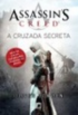 Capa do material com o título A cruzada secreta do Autor Bowden, Oliver