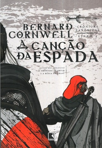 Capa do material com o título A canção da espada do Autor Cornwell, Bernard