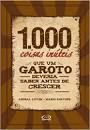 Capa do material com o título 1000 coisas inúteis que um garoto deveria saber antes de cre do Autor Litvin, Anibal