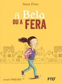 Capa do material com o título A bela ou a fera do Autor Flora, Anna