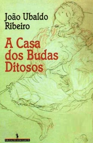 Capa do material com o título A casa dos budas ditosos do Autor Ribeiro, João Ubaldo