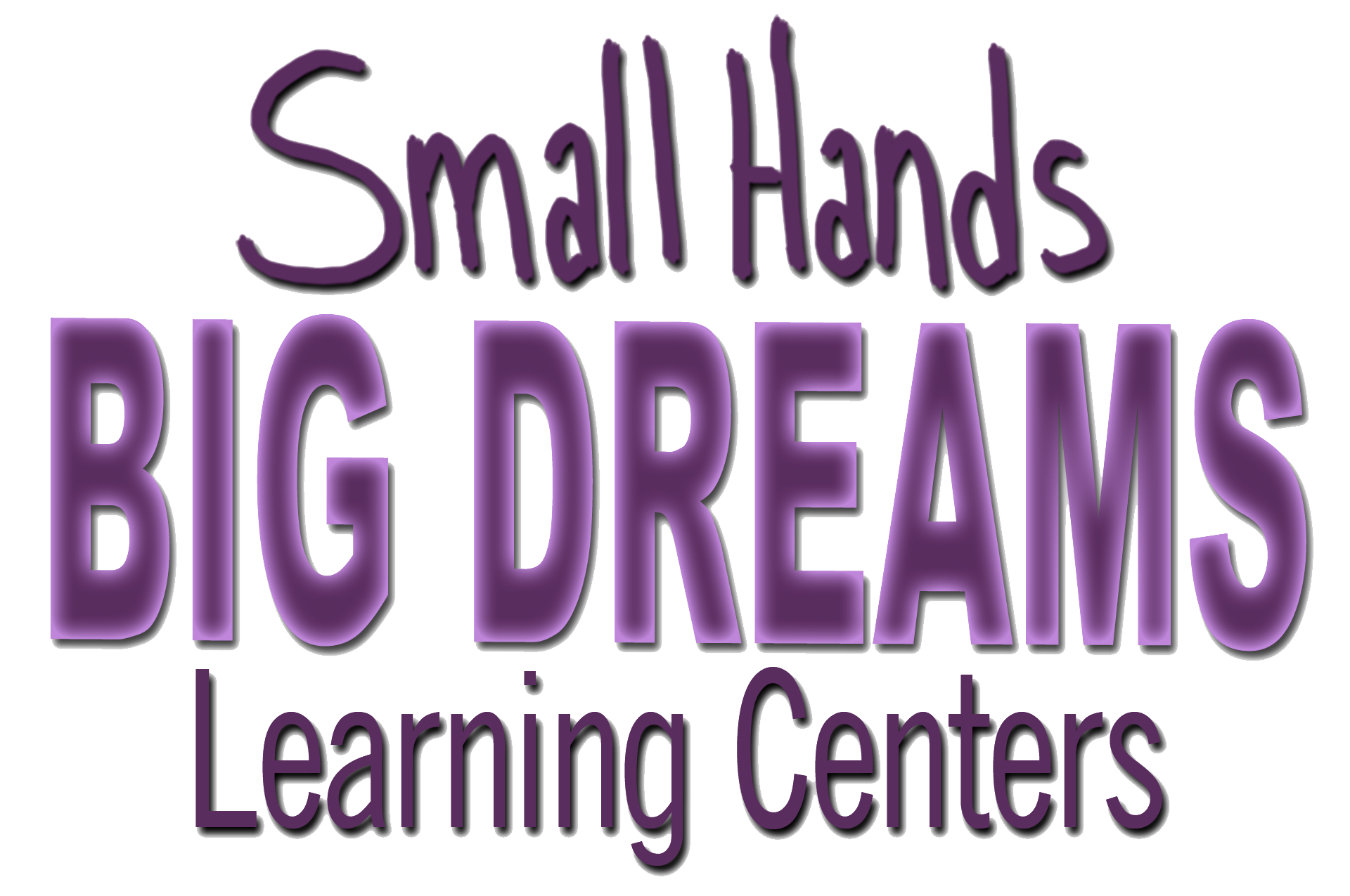Small Hands Big Dreams Learning Center