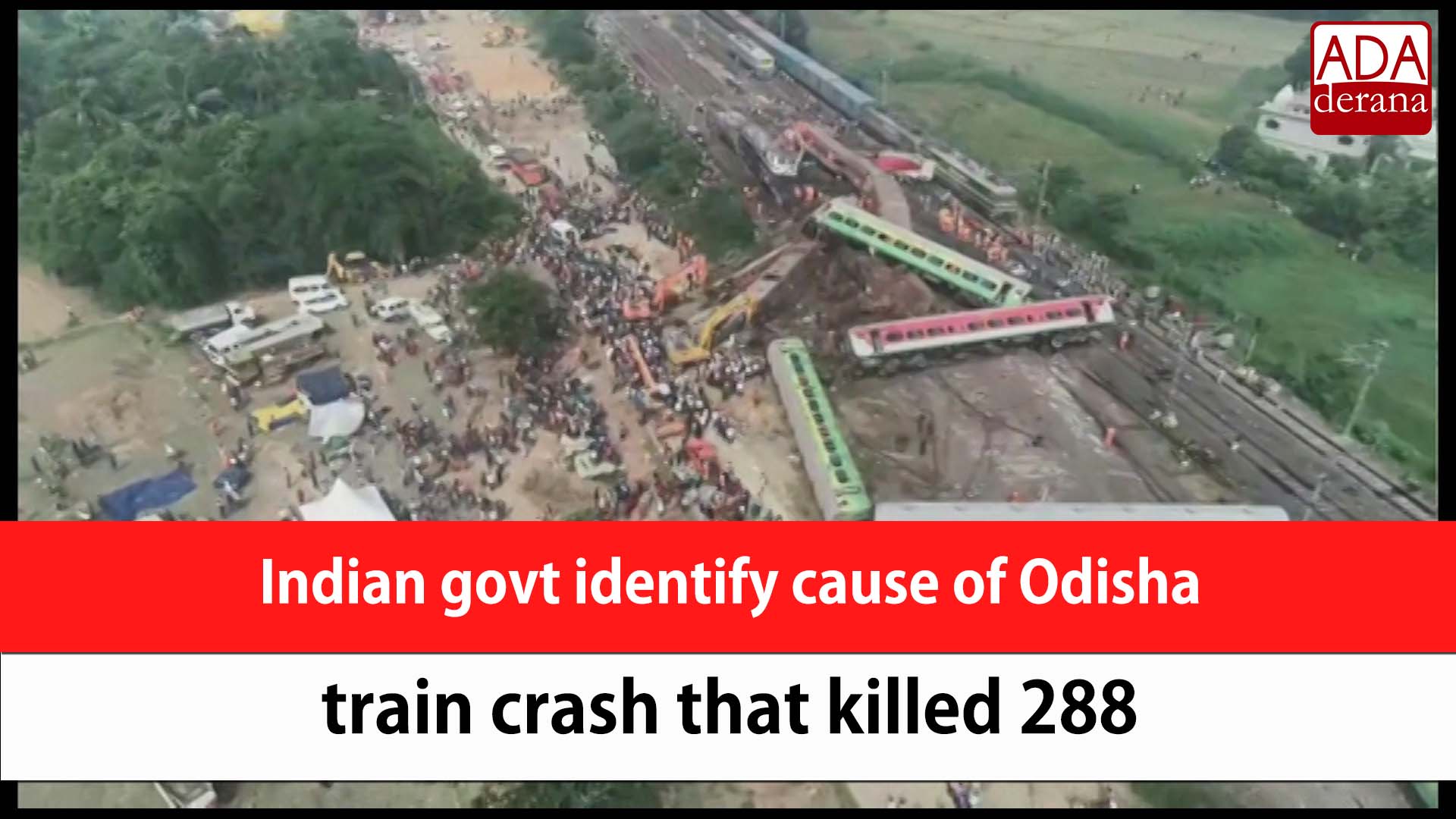 Indian govt identify cause of Odisha train crash that killed 288 (English)