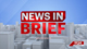 NEWS IN BRIEF  | PRIME TIME |   2023.06.13