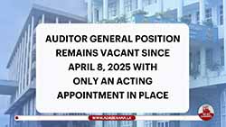 Auditor General's post vacant since April; Opposition claims post may go to govt loyalist (English)