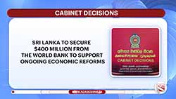 Cabinet approves resolution to secure US$ 400 million from World Bank to support ongoing reforms (English)