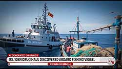 Drug haul worth over Rs. 10 bn and 11 firearms seized from fishing vessels intercepted by navy (English)
