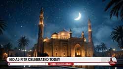 Muslims worldwide celebrate end of Ramadan with 'Eid al-Fitr' festival (English)