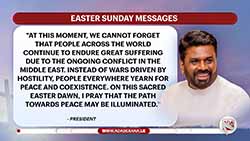 President Anura calls for peace, love and forgiveness in Easter message (English)