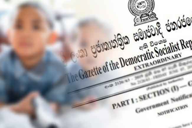 අවුරුදු 12ට අඩු ළමුන් වෙළෙඳ ප්‍රචාරණයට යොදා ගැනීම තහනම් කරමින් ගැසට් නිවේදනයක්