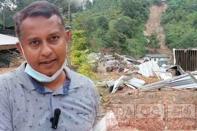 පල්ලේගම නාය අනතුරෙන් දිවි බේරාගත් අයෙකුගේ බිහිසුණු අත්දැකීම