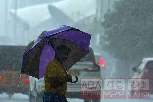 ප්‍රදේශ කිහිපයකට මි.මී 100ක පමණ තද වැසි
