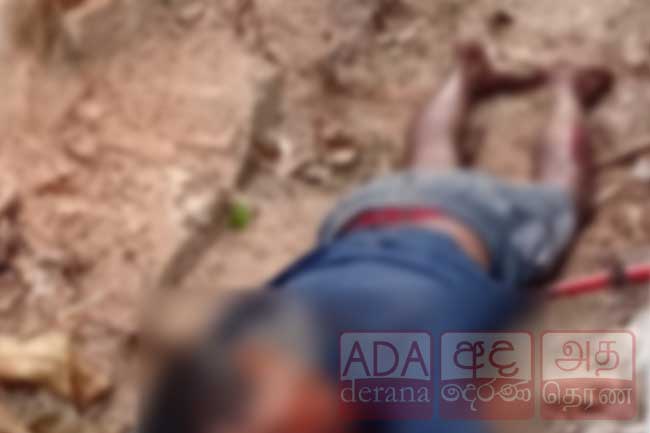 අතපය ගැට ගසා ඝාතනය කළ බවට සැක මළ සිරුරක්