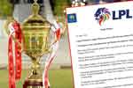 LPL සටනට රටවල් 21කින් ක්‍රීඩකයින් 650ක් ලියාපදිංචි වෙලා