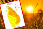 ප්‍රදේශ කිහිපයකට තවරදුරටත් උණුසුම් කාලගුණයක් 