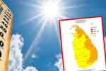 හෙට ප්‍රදේශ කිහිපයකට උණුසුම් කාලගුණයක්