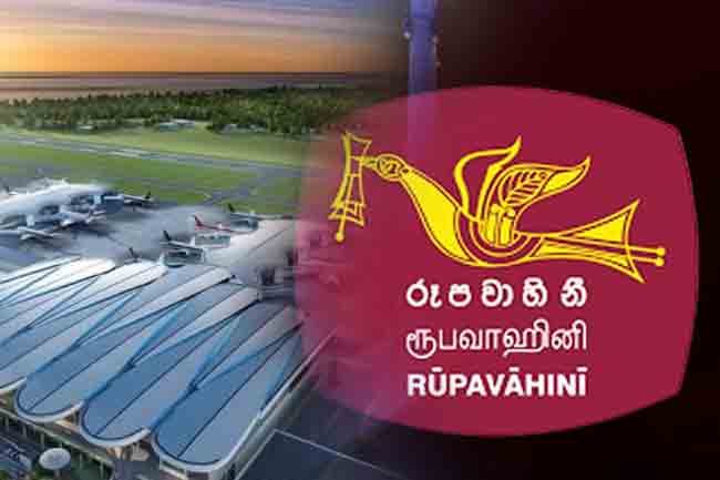 ரூபவாஹினி மற்றும் கட்டுநாயக்க விமான நிலைய திட்டங்கள் விரைவில்