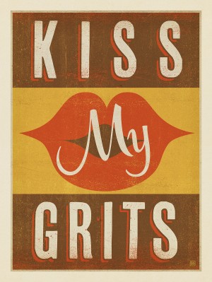 Kiss My Grits