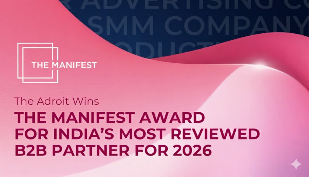 The Adroit Wins The Manifest Award for India’s Most Reviewed B2B Partner for 2026