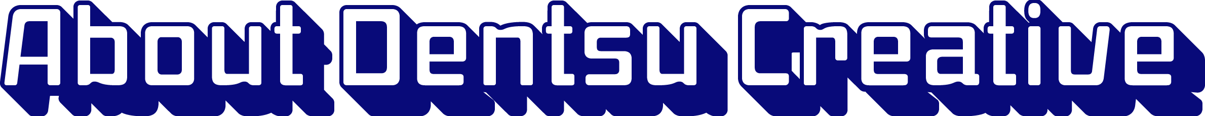 About Dentsu Creative