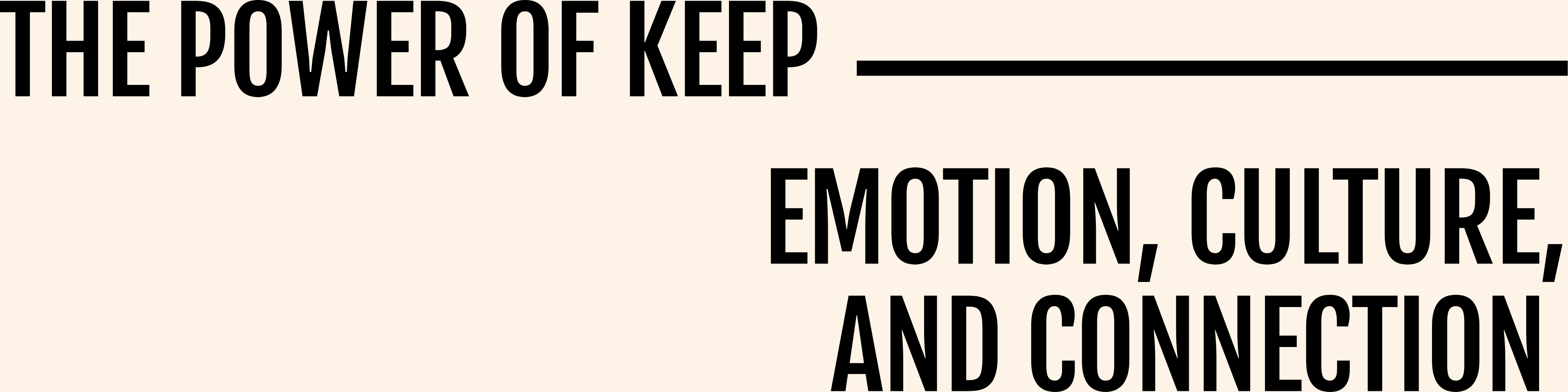 The Power of ‘Keep’—Emotion, Culture, and Connection 
