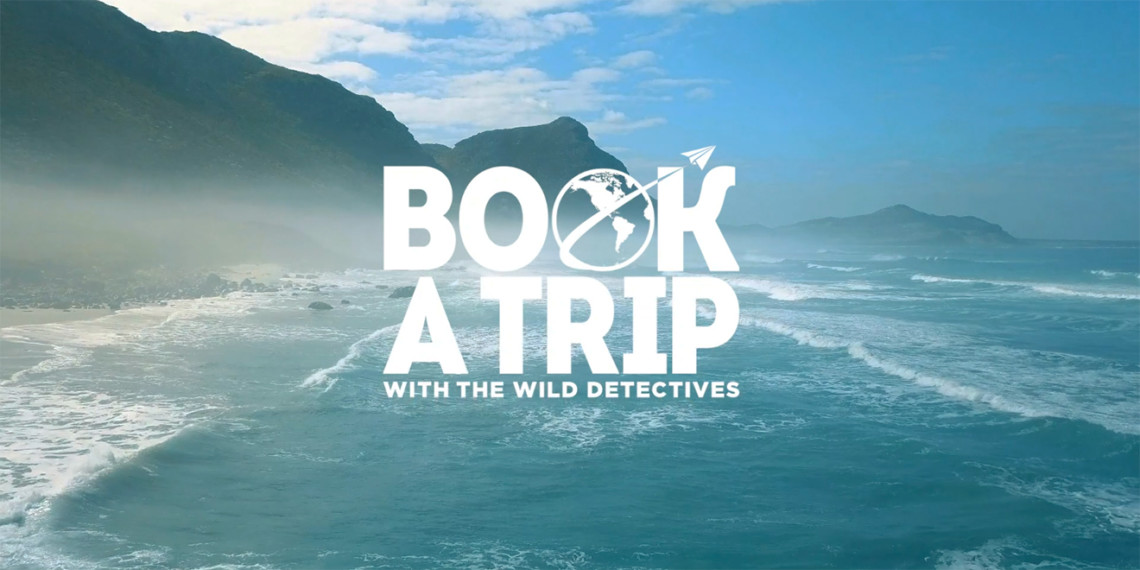 book-a-trip-wild-detectives-store-2020 Picture of a beach with text that says, 'Book a Trip With The Wild Detectives'