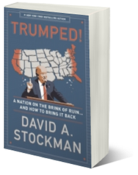 Trumped! By David A. Stockman