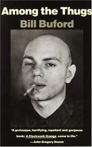 Among the Thugs (Vintage Departures)