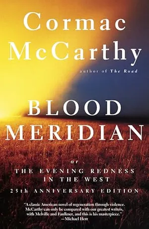 Blood Meridian, or, the Evening Redness in the West