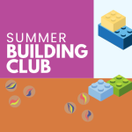 Summer Building Club for kids at the Abington Free Library through Summer.