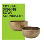 Image of Singing Soundbath bowls and text "Crystal Singing Bowl Soundbath".