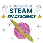 Image of illustrated planets and stars and text "Homeschool STEAM Space Science"