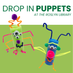 Roslyn Library event where kids 5 and up can make pool noodle puppets or 7 and up can make wooden ma
