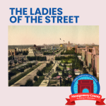 Sesqui the Ladies of the Street