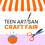 Teen Artisan Craft Fair at the Abington Free Library on Saturday, July 25 from 1:00 to 3:00 p.m.